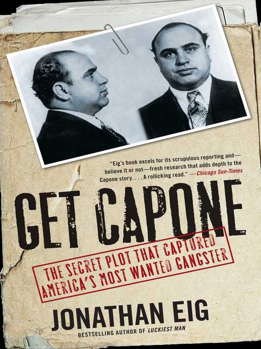 Title details for Get Capone by Jonathan Eig - Available